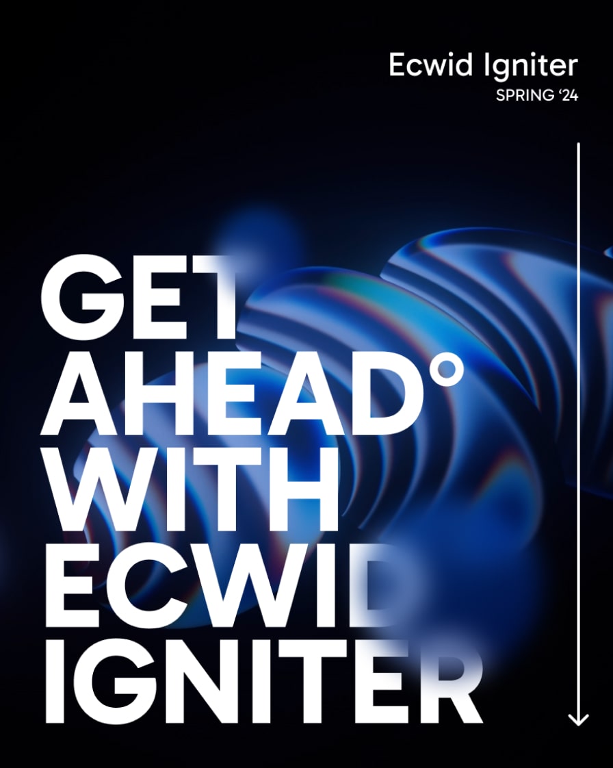Ecwid Igniter Spring'24